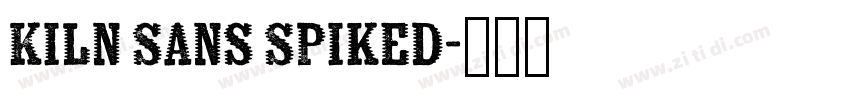 Kiln Sans Spiked字体转换